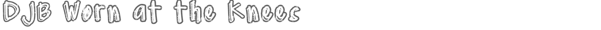 DJB Worn at the Knees DJB Worn at the Knees.ttf font preview